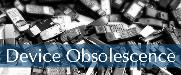 Device Obsolescence