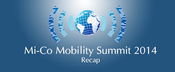 Mi-Corporation Mobility Summit 2014 Recap